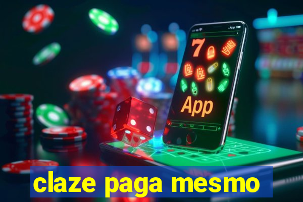 claze paga mesmo